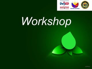 Workshop
 