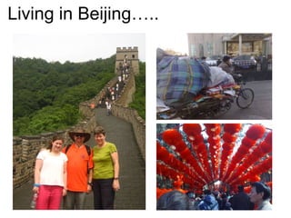 Living in Beijing….. 
 