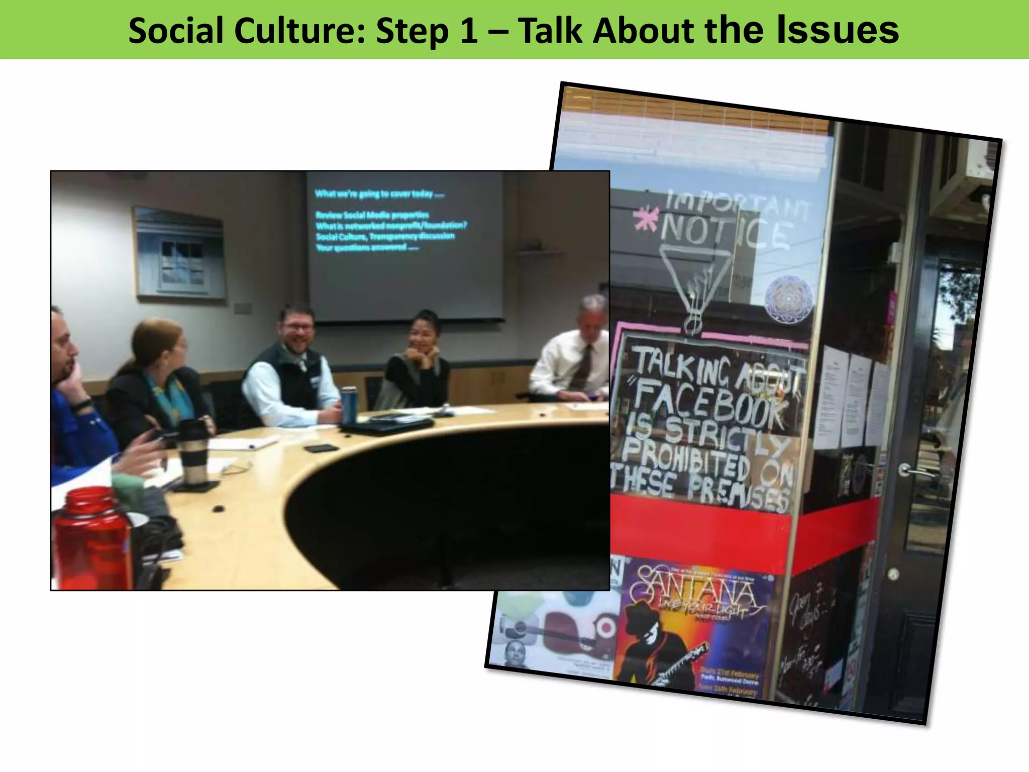 Social Culture: Step 1 – Talk About the Issues
 