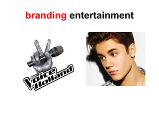 branding entertainment
 
