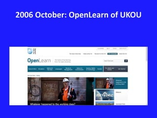 2006 October: OpenLearn of UKOU 
 