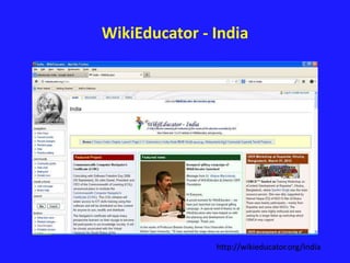 WikiEducator - India 
http://wikieducator.org/India 
 