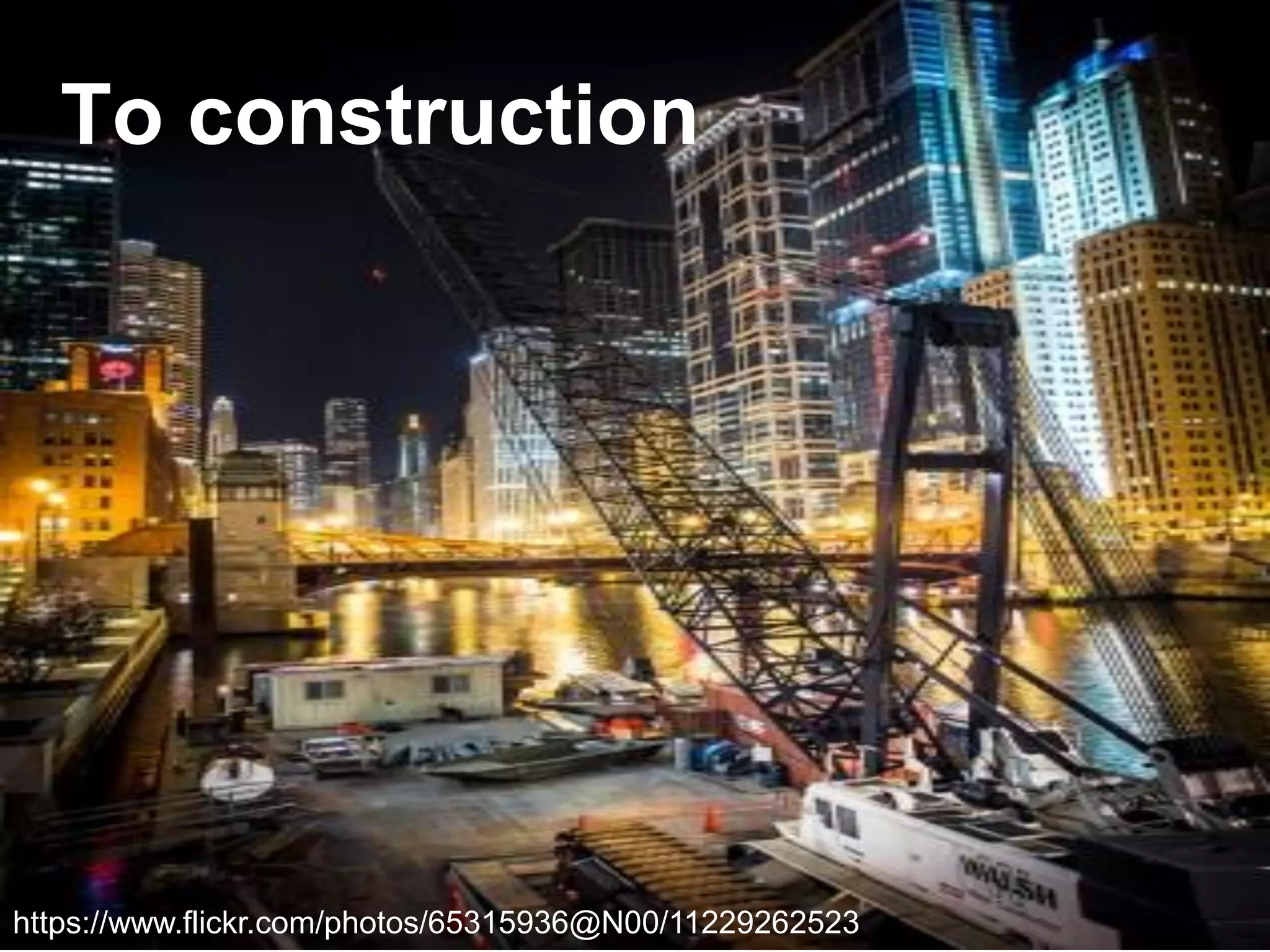 To construction 
https://www.flickr.com/photos/65315936@N00/11229262523  