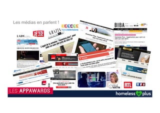 Les Sans Abri nous motivent à continuer….
 