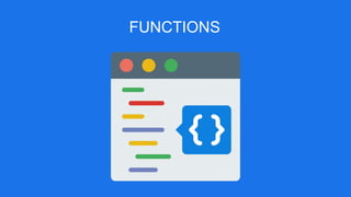 FUNCTIONS
 