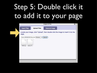Step 5: Double click it to add it to your page 
