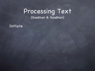 Processing Text (Goodman & Goodman) Initiate 