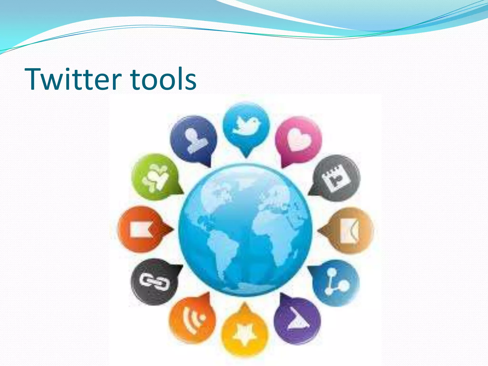 Twitter tools
 