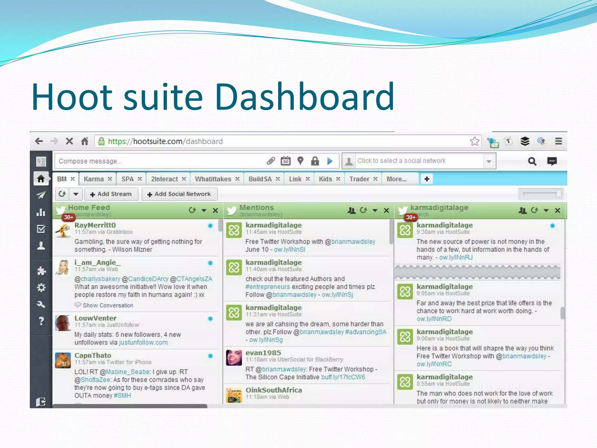 Hoot suite Dashboard
 