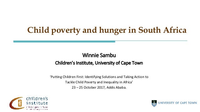 Kids Who Suffer Hunger In First Years >> Putting Children First Session 2 1 A Winnie Sambu Child Poverty An Kids Who Suffer Hunger In First Years >> Putting Children First Session 2 1 A Winnie Sambu Child Poverty An