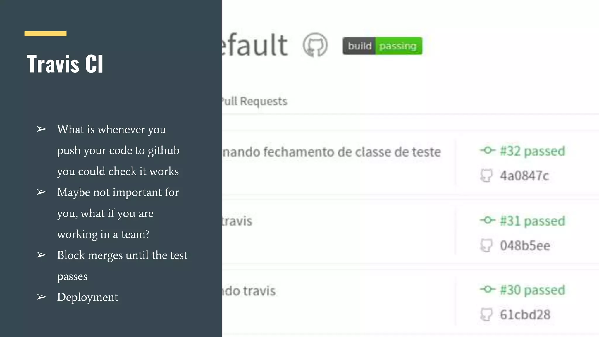 Travis CI
➢ What is whenever you
push your code to github
you could check it works
➢ Maybe not important for
you, what if you are
working in a team?
➢ Block merges until the test
passes
➢ Deployment
 