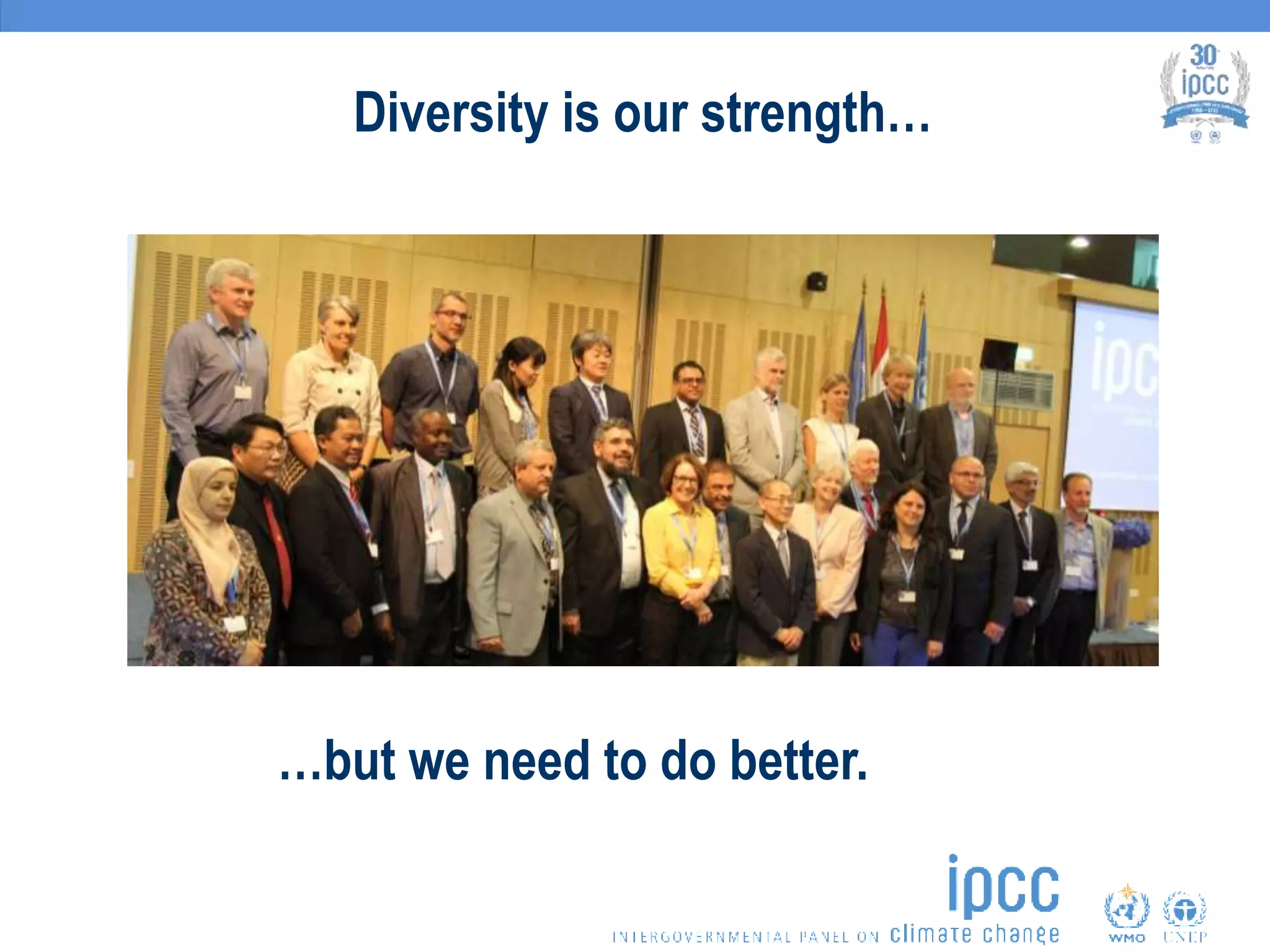 Diversity is our strength…
…but we need to do better.
 