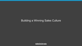 Building a Winning Sales Culture
 