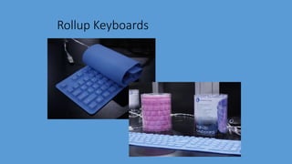 Rollup Keyboards
 