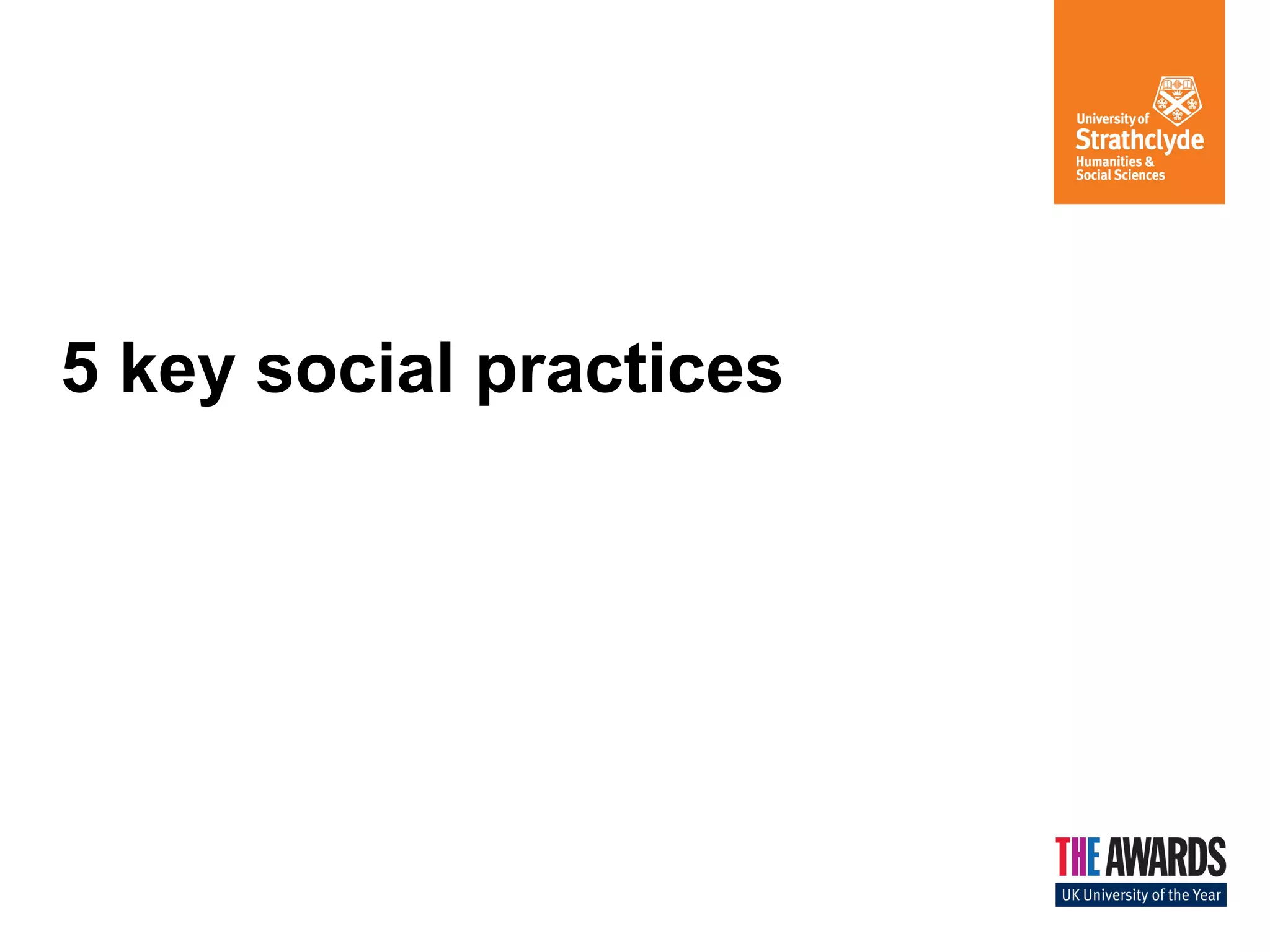 5 key social practices 
 