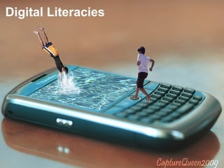 Digital Literacies 
 