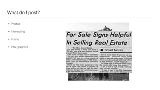 What do I post?
• Photos
• Interesting
• Funny
• Info graphics
 