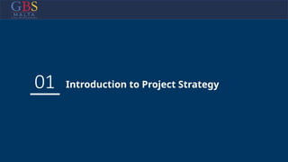01 Introduction to Project Strategy
 