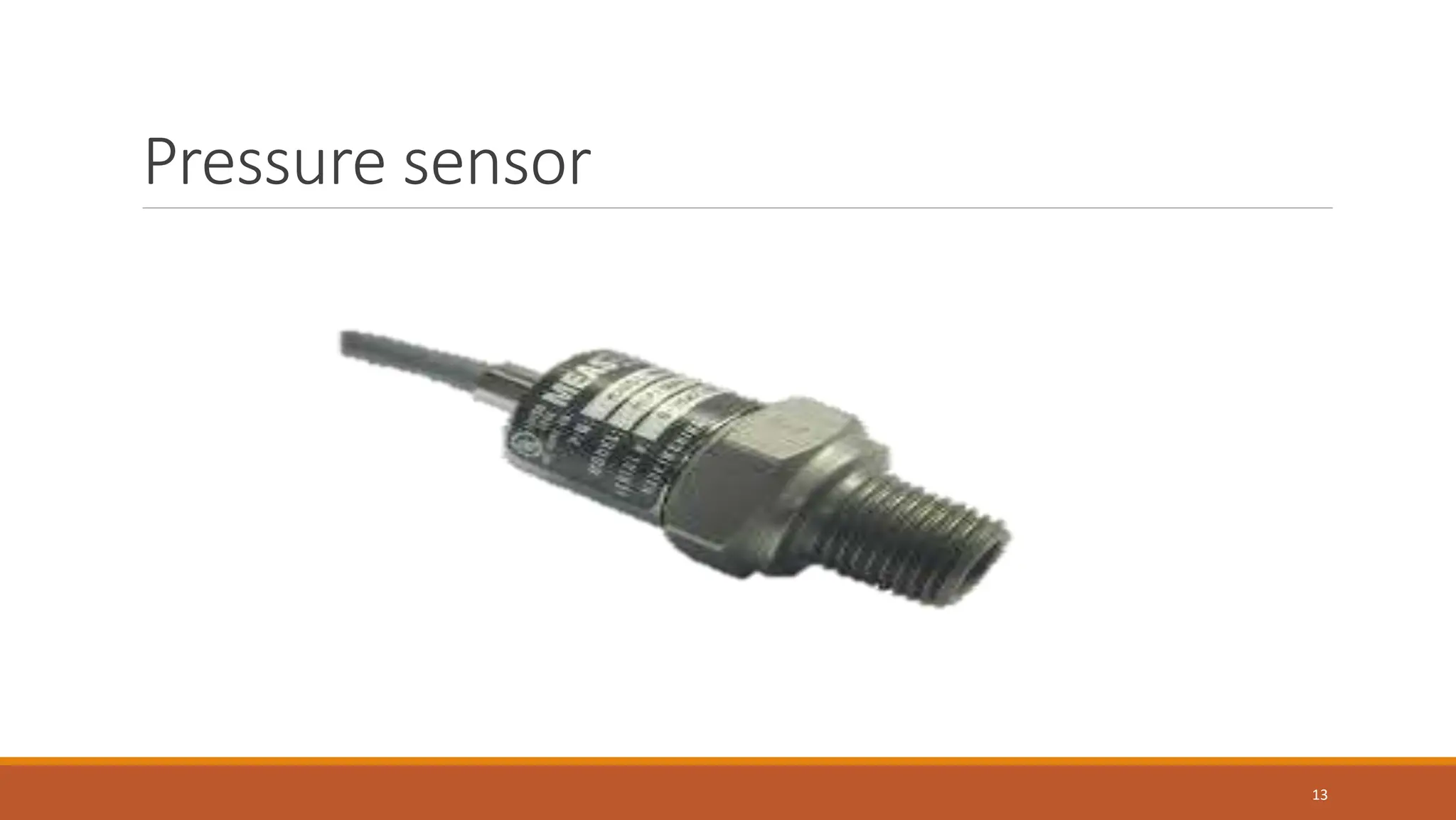 Pressure sensor
13
 