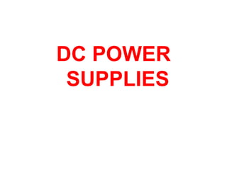 DC POWER
 SUPPLIES
 