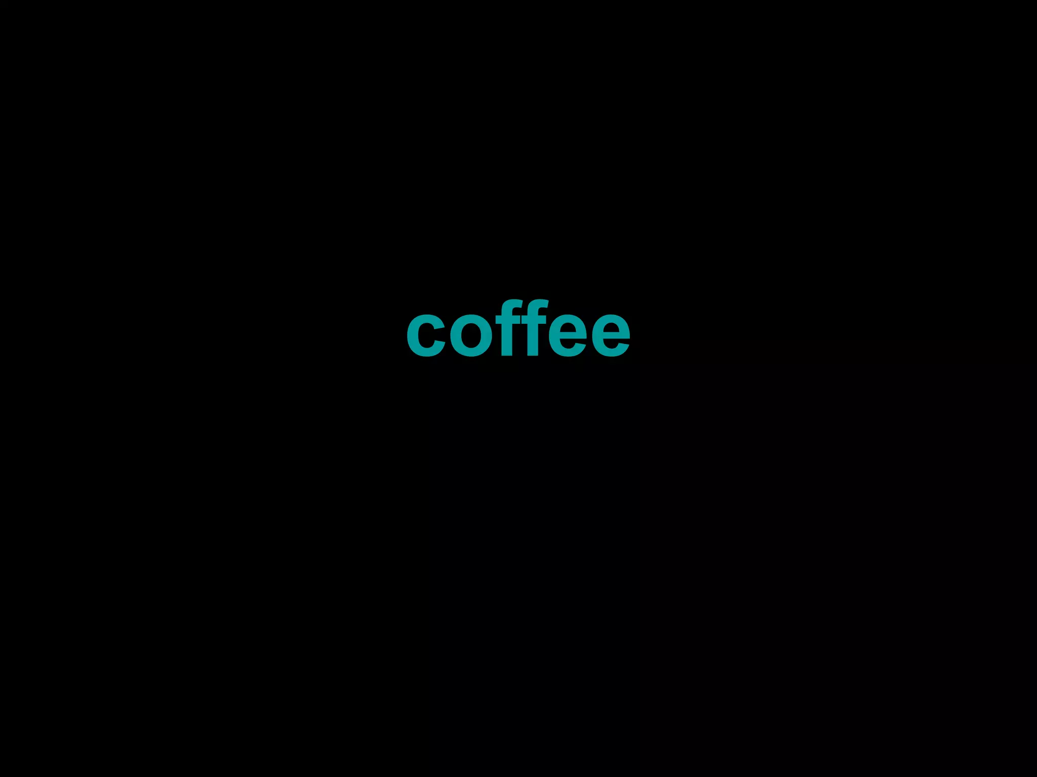 coffee
 