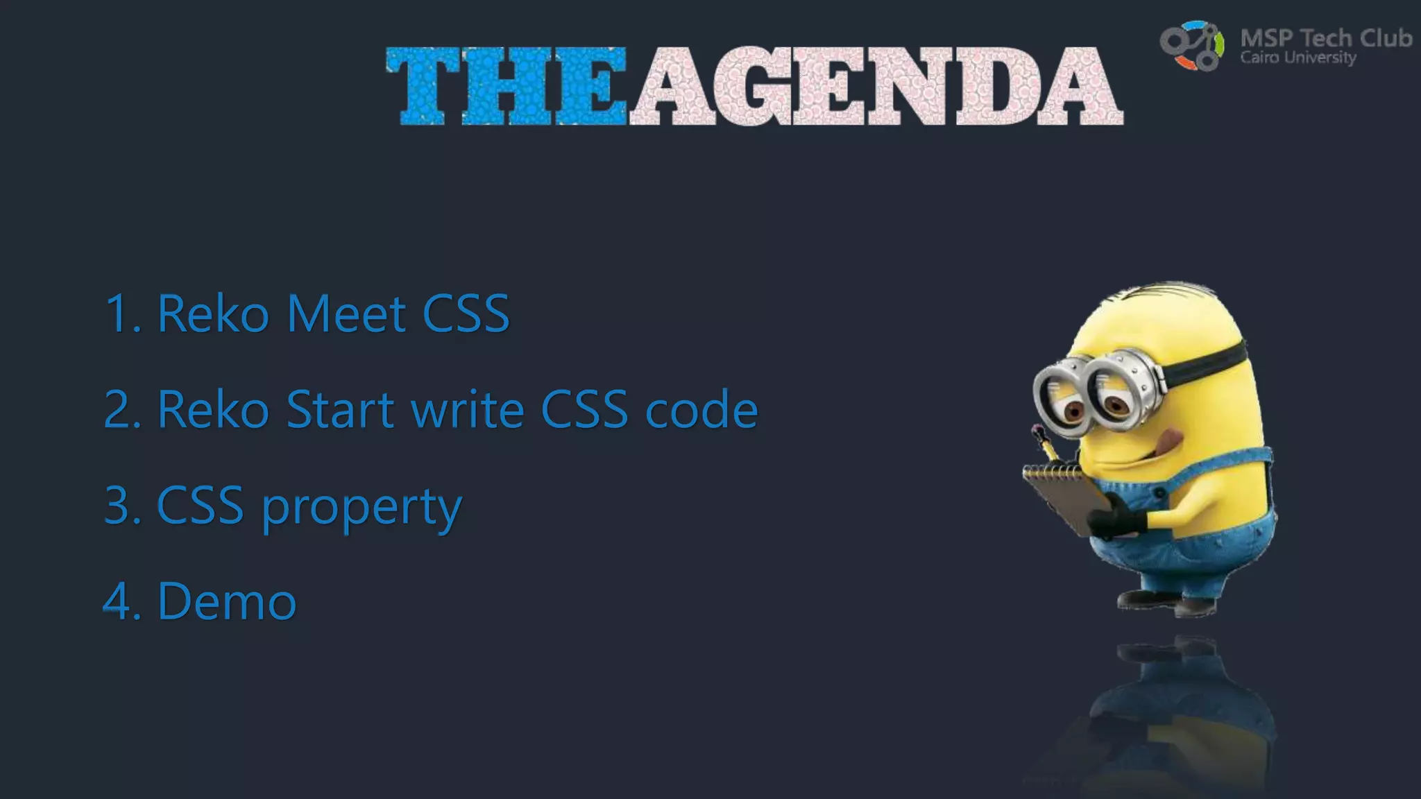 1. Reko Meet CSS 2. Reko Start write CSS code 3. CSS property 4. Demo 
