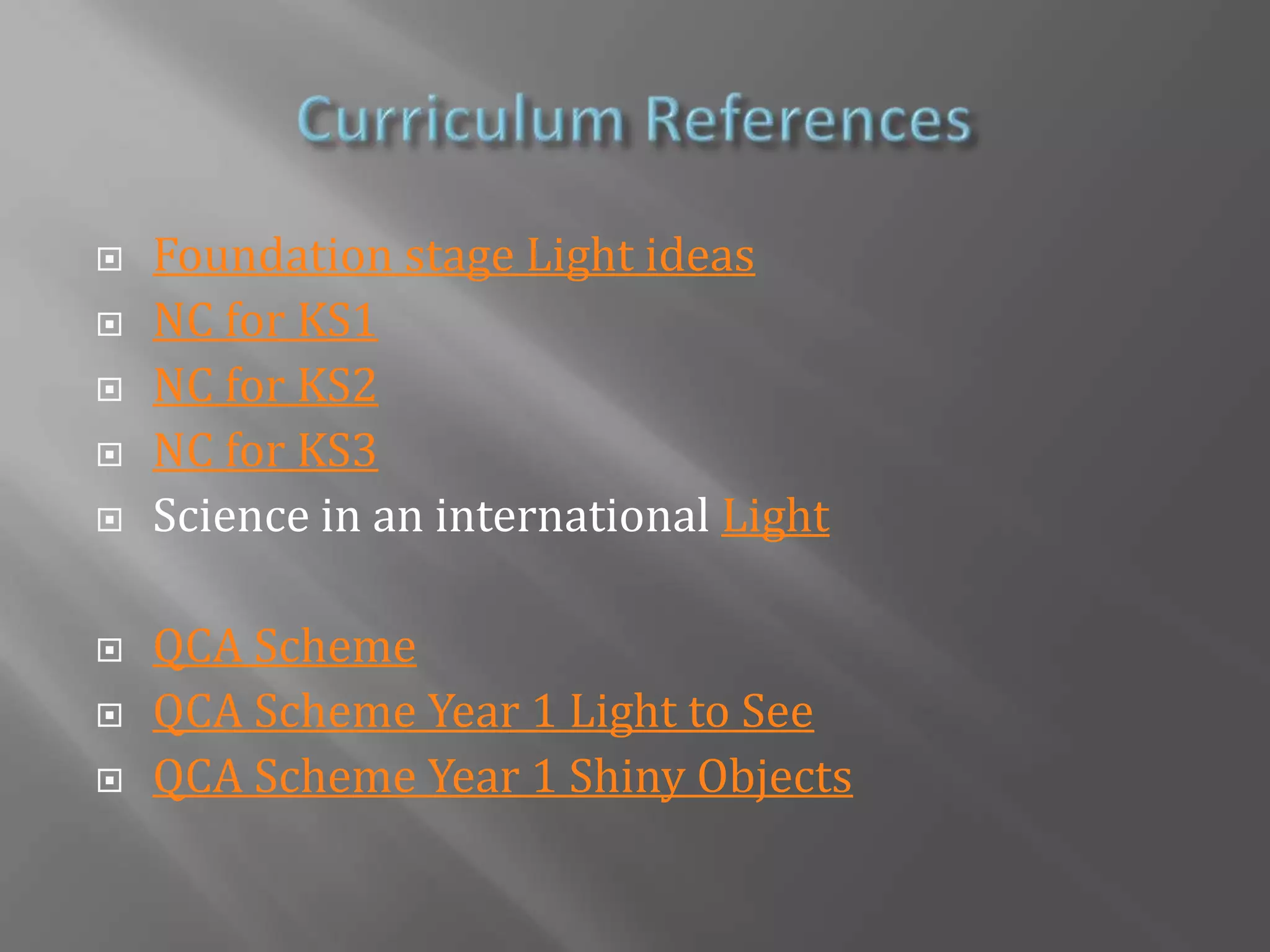 Colour IdeasWhat ideas do you think children in KS1 have about colours? Discuss in groupsTraffic LightsPaint MixingRainbows and White LightColour in Life – flowers attract insects, peacock feathers, butterfly wings