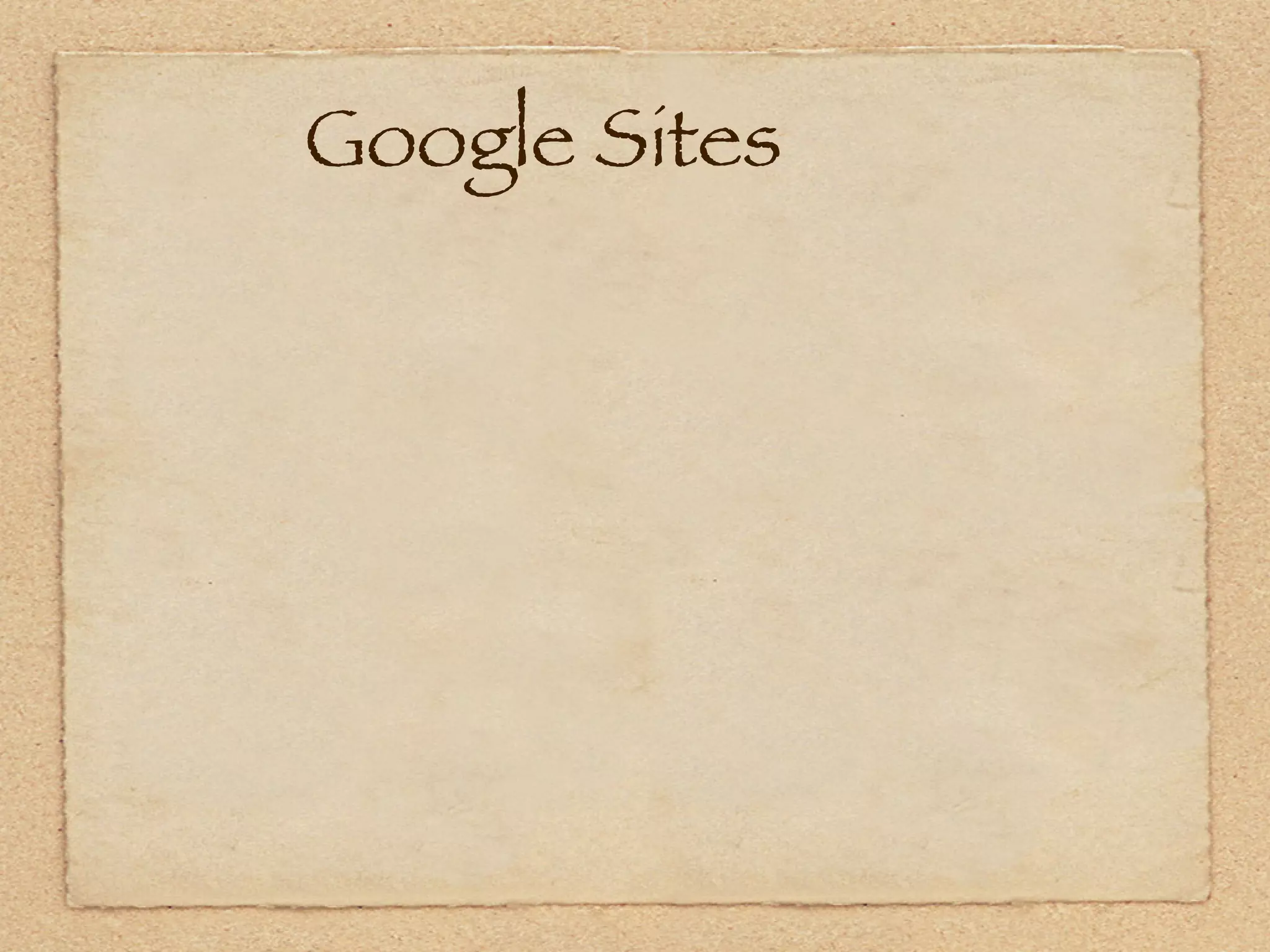  Google Sites
 