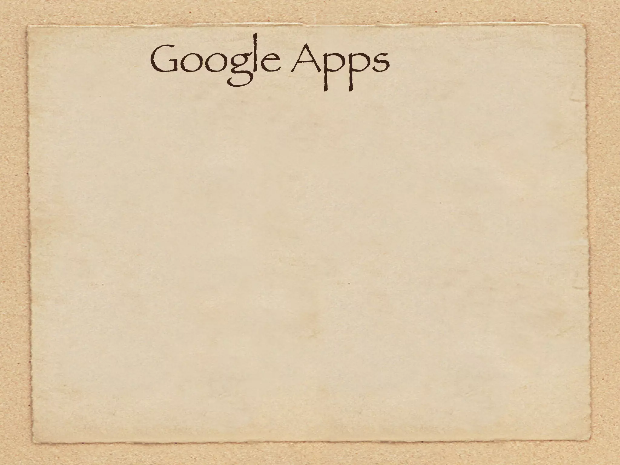  Google Apps
 