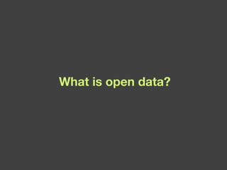 What is open data? 