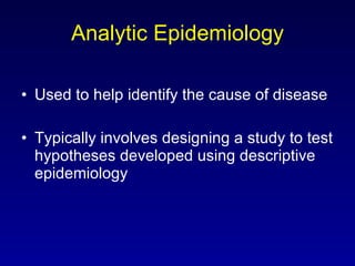 Descriptive and Analytical Epidemiology