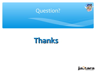 Question?




Thanks
 