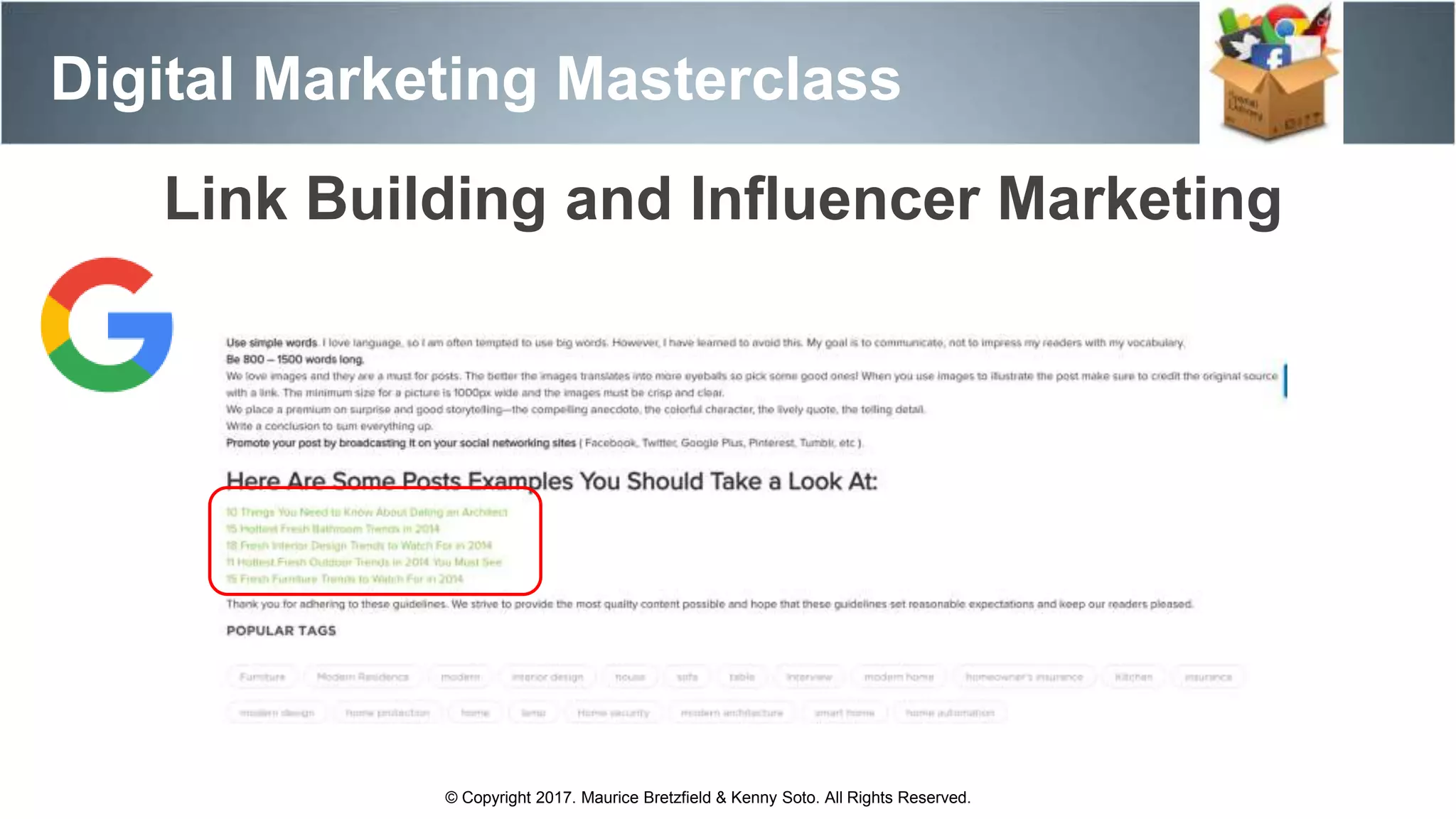 Digital Marketing Masterclass
© Copyright 2017. Maurice Bretzfield & Kenny Soto. All Rights Reserved.
Link Building and Influencer Marketing
 