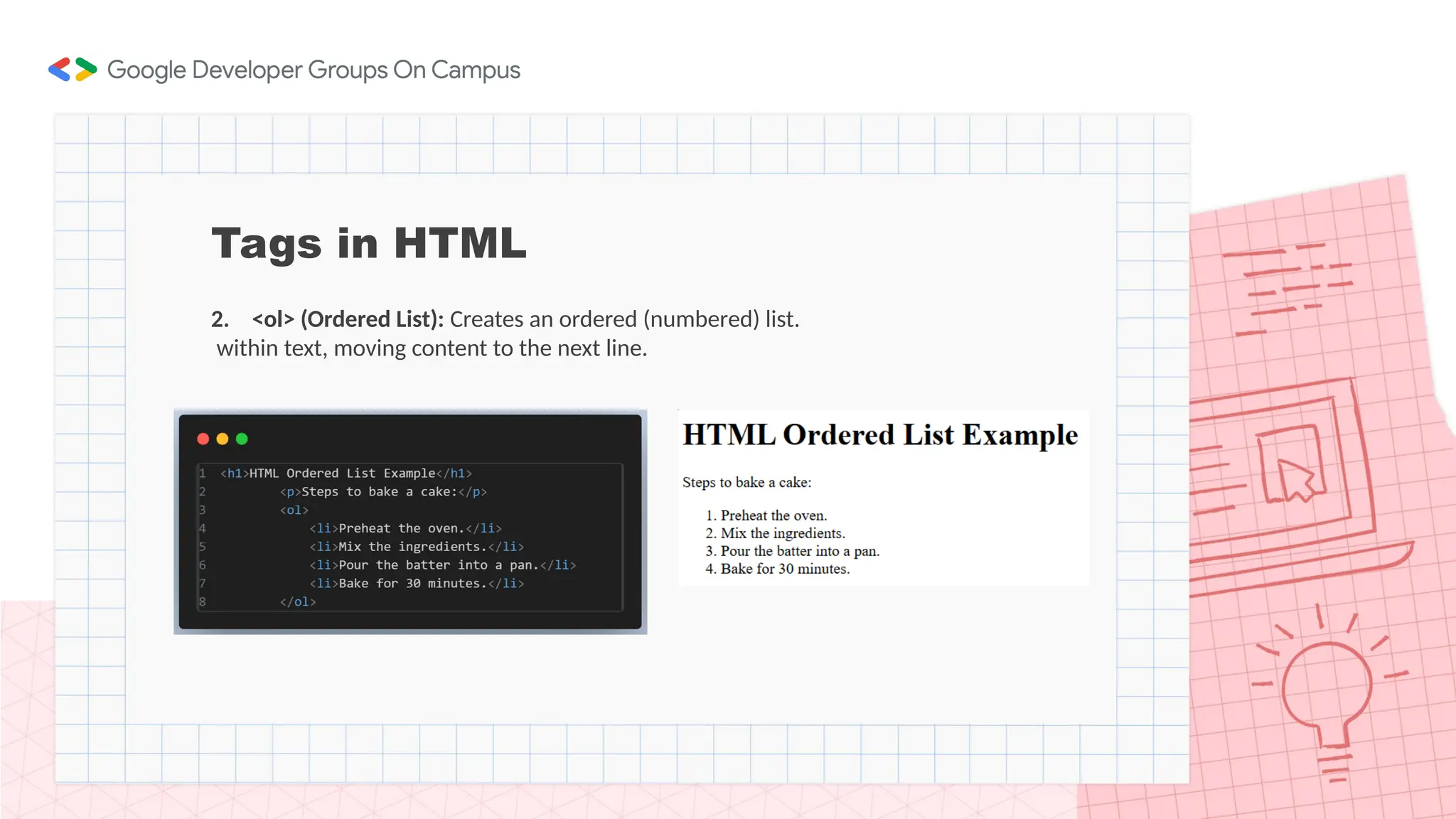 Tags in HTML
2. <ol> (Ordered List): Creates an ordered (numbered) list.
within text, moving content to the next line.
 
