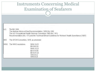 Instruments Concerning Medical Examination of Seafarers  
