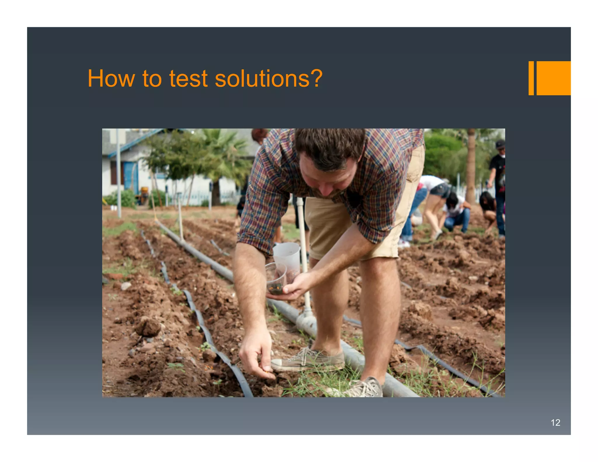 How to test solutions?

12

 