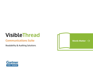 Readability & Auditing Solutions
Communications Suite Words Matter
 