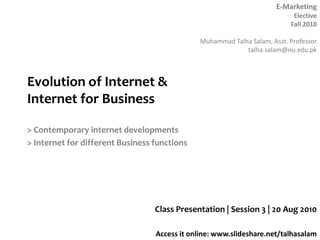 Evolution of Internet & Internet for Business > Contemporary internet developments > Internet for different Business functions Class Presentation | Session 3 | 20 Aug 2010 