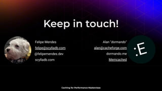 Caching for Performance Masterclass: Caching at Scale | PPT