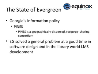 The State of Evergreen ,[object Object],[object Object],[object Object],[object Object]