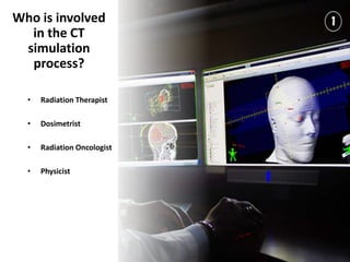 Ct Simulation Radiothapy Session 3 - Treatment Simulation in RT.pptx