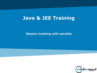Java & JEE Training
Session tracking with servlets
 
