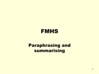 FMHS Paraphrasing and summarising 