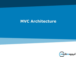 MVC Architecture
 