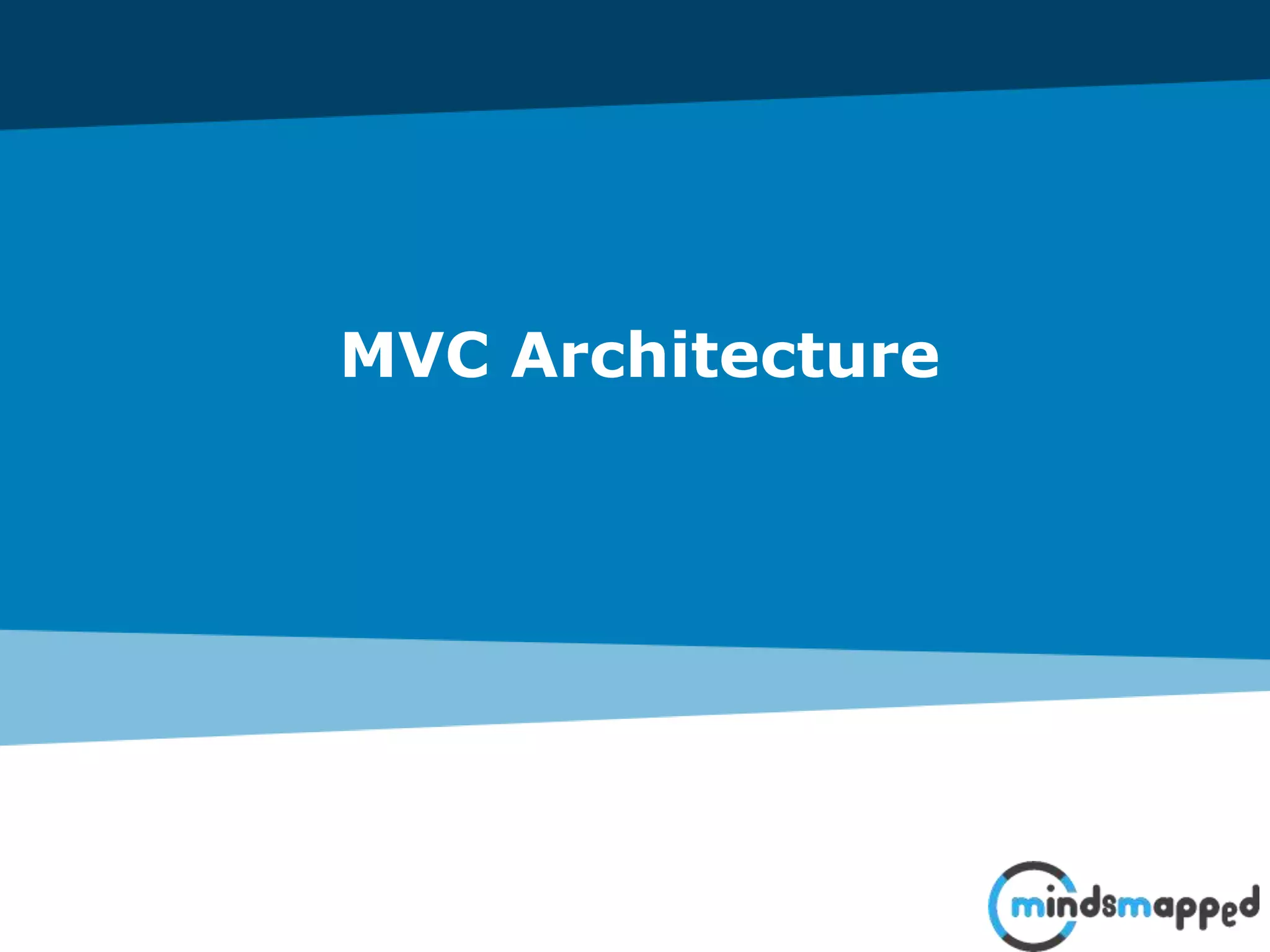MVC Architecture
 