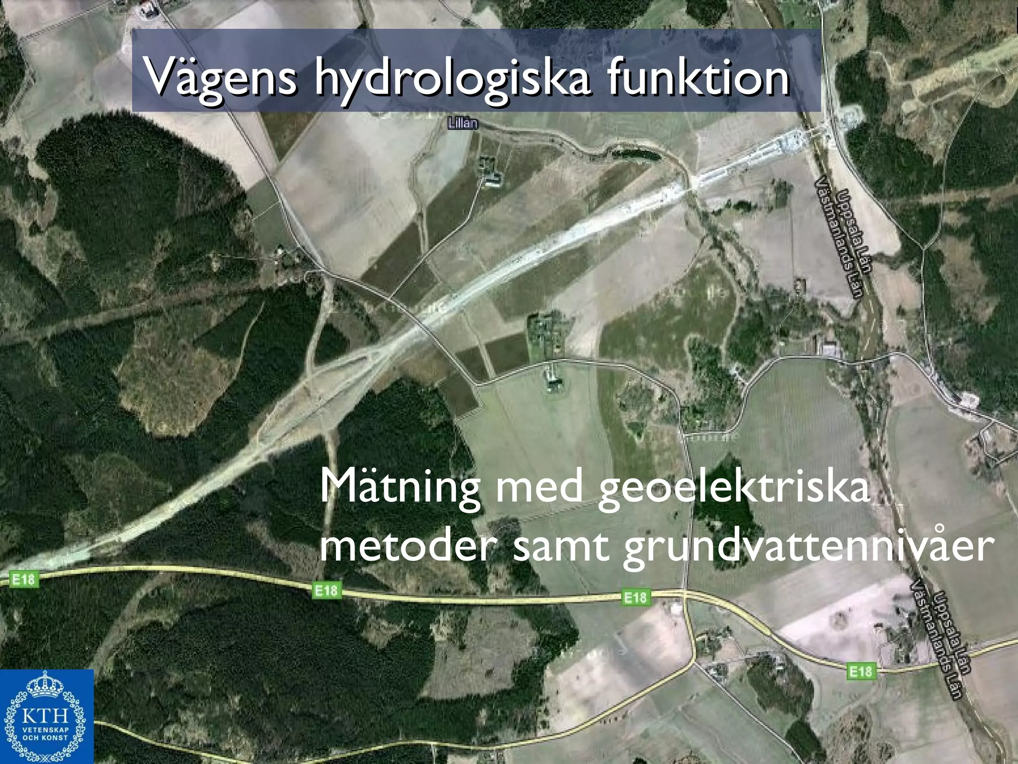 Vägens hydrologiska funktion Mätning med geoelektriska metoder samt grundvattennivåer 