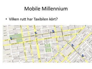 Mobile MillenniumVilkenruttharTaxibilenkört?