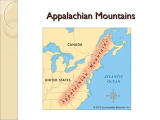 Appalachian MountainsAppalachian Mountains
 