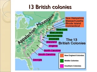 13 British colonies13 British colonies
 
