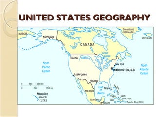 UNITED STATES GEOGRAPHYUNITED STATES GEOGRAPHY
 